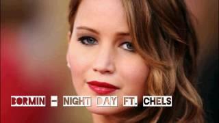 Bormin - Night Days ft chelsea perkins