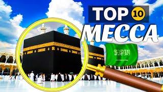 Top 10  Best Attractions to See in Mecca Saudi Arabia 2024 | Travel Guide