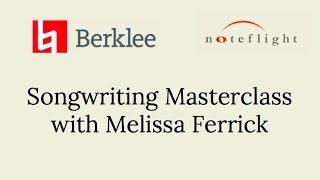 Noteflight/Berklee Online Songwriting Masterclass with Melissa Ferrick