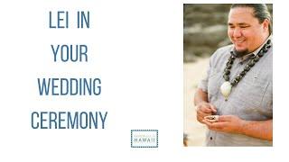 Incorporating Lei into Your Hawaiian Wedding Ceremony