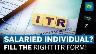 Which Is The Right Income Tax Form For Salaried Professionals, ITR 1 or 2?