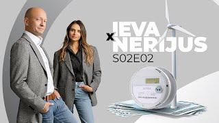 Ieva x Nerijus S02E02 "Energijos kainų šokas - kaip išgyventi ir kada elektra bus nemokama?"