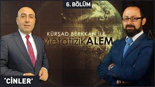 Yazar Kursad Berkkan ile Metafizik Alem 6. Bölüm "Cinler" | Berat Tv