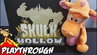 Skulk Hollow - Playthrough