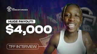 Popular Trader Makes a HUGE $4000 Withdraw | TFF Interview