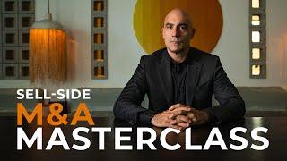 Sell-Side M&A Masterclass | Structuring a Formal Sale Process for Maximum Value | Private Equity