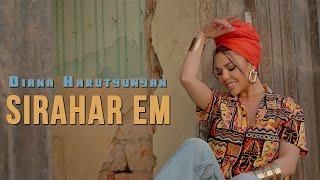 DIANA HARUTYUNYAN - SIRAHAR EM // OFFICIAL MUSIC VIDEO 2024 //