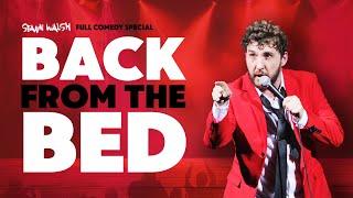 Seann Walsh - Back From The Bed | Full Comedy Special