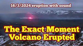 The Exact Moment Volcano Erupted, Iceland Svartsengi Volcanic System, Sundhnúka Fissure+ Music