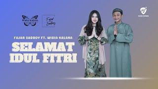 Fajar Sadboy Ft Widia Kalana - Selamat Idul Fitri | Official Music Video