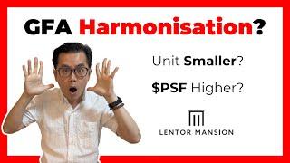 Lentor Mansion: GFA Harmonisation? What 99% People Don't Know?