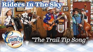 RIDERS IN THE SKY share their TRAIL TIPS on LARRY'S COUNTRY DINER!