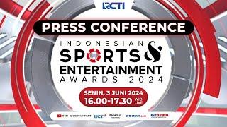 PRESS CONFERENCE INDONESIAN SPORTS AND ENTERTAINMENT AWARDS 2024