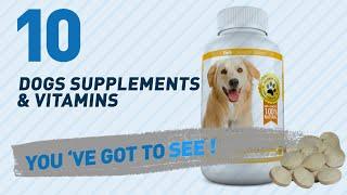 Top 10 Dogs Supplements & Vitamins Products // Pets Lover Channel