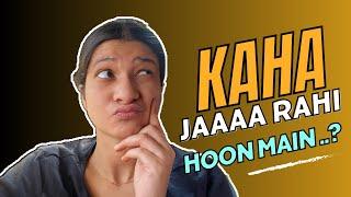 Kaha Jaa Rahi hoon main..? Travel Vlog | Arpita Singh | Vlog 103