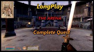 Oblivion - The Arena Longplay Complete Quest Walkthrough (No Commentary)