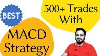 MACD Trading Strategy | 500+ Trades in Nifty & Bank Nifty | MACD Indicator