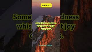 Sometimes, sadness whispers what joy overlooks || Fact World #shorts