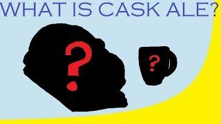 What is Cask Ale / Real Ale?- How Cask Ale Works