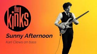 Sunny Afternoon by The Kinks (solo bass arrangement) - Karl Clews on bass