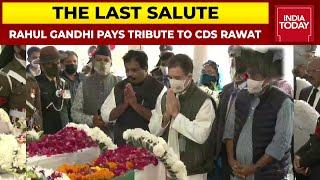 Rahul Gandhi Pays Homage To General Bipin Rawat, Last Rites With Full Military Honours Today