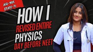 How I revised entire physics day-before NEET️