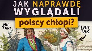 Jak NAPRAWDĘ wyglądali dawniej polscy chłopi? (Kamil Janicki o historii)