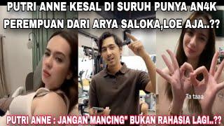 PUTRI ANNE KESAL DI SURUH PUNYA AN4K PEREMPUAN DARI ARYA SALOKA..?? | JANGAN MANCING"..!!