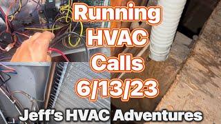 Running HVAC Calls on 6/13/23!