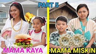 MAMA KAYA VS MAMA MISKIN DIKEHIDUPAN SEHARI HARI PART 5! | Drama Parodi | Mikael TubeHD