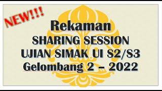 Rekaman Sharing Session SIMAK UI (Rabu, tgl 1 Juni 2022)