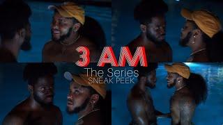 3 AM: The Series | Season 1 | Sneak Peek | A New Gay Scripted-Series