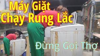 Máy giặt chạy rung lắc | Cách xử lý máy giặt chạy rung lắc đơn giản khi xem