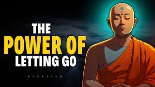 The Power of Letting Go | Buddhism