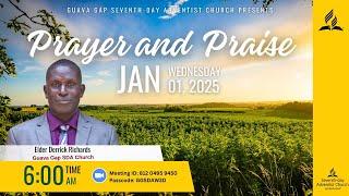 Prayer & Praise | Elder Derrick Richards | Guava Gap SDA Church | January 1, 2025