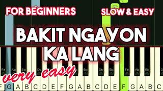 FREESTYLE - BAKIT NGAYON KA LANG | SLOW & EASY PIANO TUTORIAL