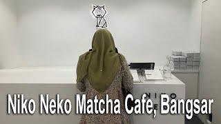 Niko Neko, Bangsar KL - The Best Matcha & Dessert