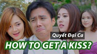 5S Online | Quyết Đại Ca - Làm thế nào để hôn gái? (How to Kiss a girl)