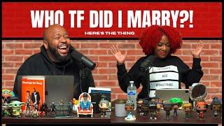 WHO TF DID I MARRY?! | #heresthething