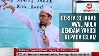 [FULL] Sejarah Dendam Yahudi Kepada Islam hingga Kekinian - Ceramah Ustadz Adi Hidayat Terbaru 2019