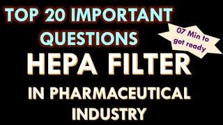 HEPA Filter in pharmaceutical industry I 20 Interview questions and answers