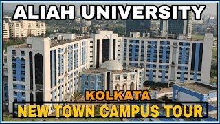 ALIAH UNIVERSITY~New Town Campus Tour