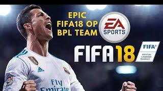 FIFA 18 EPIC OVER POWERED TEAM (120k)