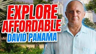 Move to Panama!  Explore Affordable David and Los Algarrobos Panama