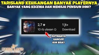 ALASAN TARISLAND KEHILANGAN BANYAK PLAYERNYA DALAM WAKTU SINGKAT?