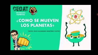 ¿CÓMO SE MUEVEN LOS PLANETAS? - FÍSICA