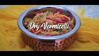 GRANNY'S RECIPE - TASTIEST DRY VERMICELLI  (MEETHI SEVIYAN) | EatMee Recipes