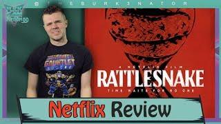 Rattlesnake Netflix Movie Review