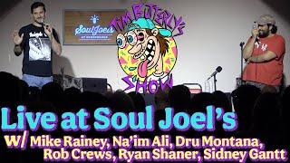 Ep. 068 - Live At Soul Joel's w/Mike Rainey Na'im Ali Dru Montana Rob Crews Ryan Shaner Sidney Gantt