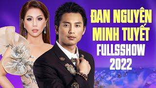 Đan Nguyên, Minh Tuyết Song Ca Hải Ngoại Cực Thăng Hoa | CỎ ÚA - Fullshow at Viet Night Club